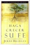 Haga crecer su fe