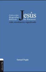 Jesús de Nazaret: Vida, enseñanza y significado
