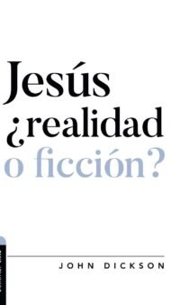 Jesús ¿realidad o ficción?