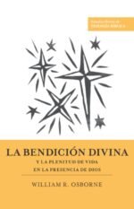 La bendición divina y la plenitud de vida en la presencia de Dios
