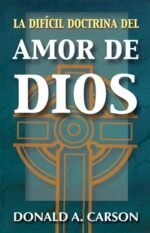 La difícil doctrina del amor de Dios