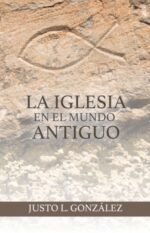 La iglesia en el mundo antiguo