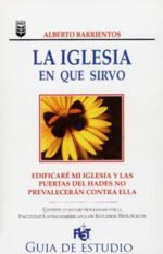 La iglesia en que sirvo