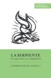 La serpiente y el que mata a la serpiente
