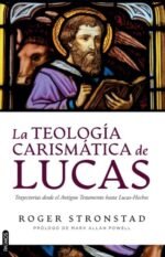 La teología carismática de Lucas