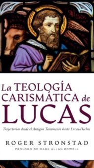 La teología carismática de Lucas
