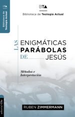 Las enigmáticas parábolas de Jesús: Métodos de interpretación