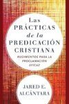Las prácticas de la predicación cristiana