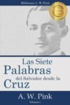 Las Siete palabras del Salvador desde la cruz