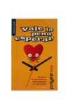 Vale la pena Esperar