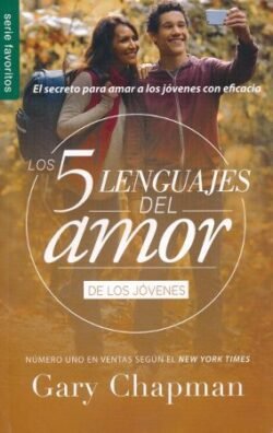 Los 5 lenguajes del amor de los jovenes