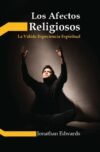 Los afectos religiosos: La válida experiencia cristiana
