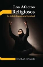 Los afectos religiosos: La válida experiencia cristiana