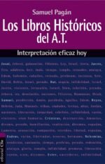 Los libros históricos del Antiguo Testamento: Interpretación eficaz hoy