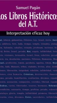 Los libros históricos del Antiguo Testamento: Interpretación eficaz hoy