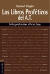 Los libros proféticos del antiguo testamento: Interpretación eficaz hoy