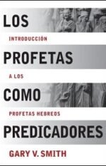 Los Profetas como predicadores: Introducción a los profetas hebreos