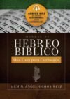 Manual de Hebreo Bíblico: Una guía para curios@s