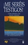¡Me seréis testigos!