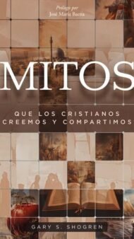 Mitos que los cristianos creen y comparten