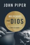 Moldeado por Dios
