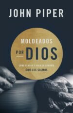 Moldeado por Dios