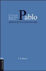 Pablo: Apóstol del corazón liberado