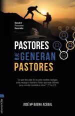 Pastores que generan pastores: Descubrir, Promocionar, Desarrollar