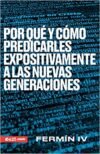 Por que y como predicar expositivamente