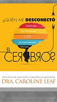 ¿Quién me desconectó el cerebro?