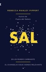 Sal: En un mundo cambiante, el evangelio sigue siendo relevante