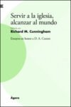Servir a la iglesia, alcanzar al mundo