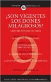 Son vigentes los dones milagrosos: Cuatro puntos de vista
