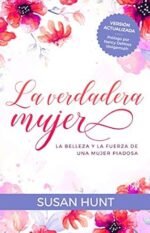susan hunt la verdadera mujer