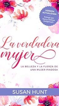 susan hunt la verdadera mujer