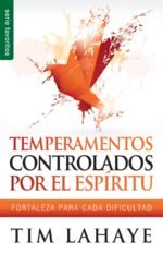Temperamentos controlados por el Espíritu