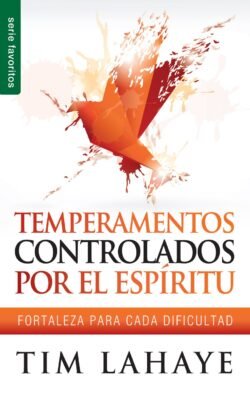 Temperamentos controlados por el Espíritu - Serie Favoritos
