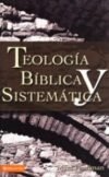 Teología bíblica y sistemática