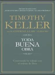 Toda buena obra: Conectando tu trabajo con el trabajo de Dios