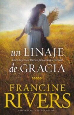 Un Linaje de Gracia