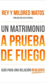 Un Matrimonio a prueba de fuego