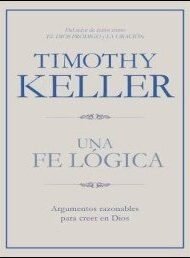 Una fe lógica: Argumentos razonables para creer en Dios