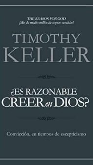 ¿Es razonable creer en Dios?- Convicción, en tiempos de escepticismo