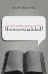¿Qué enseña la Biblia realmente acerca de la homosexualidad?