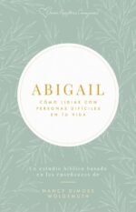 Abigail Cómo lidiar con personas difíciles