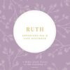 RUTH LA EXPERIENCIA DE UNA VIDA RESTAURADA