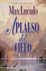 Aplauso del cielo Max Lucado