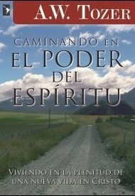 Caminando en el Poder del Espíritu