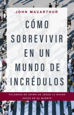 Como sobrevivir en un mundo de incredulos - Imagen 2