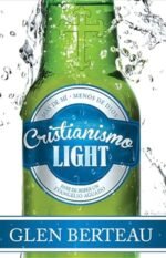 Cristianismo light: Pare de beber un evangelio aguado